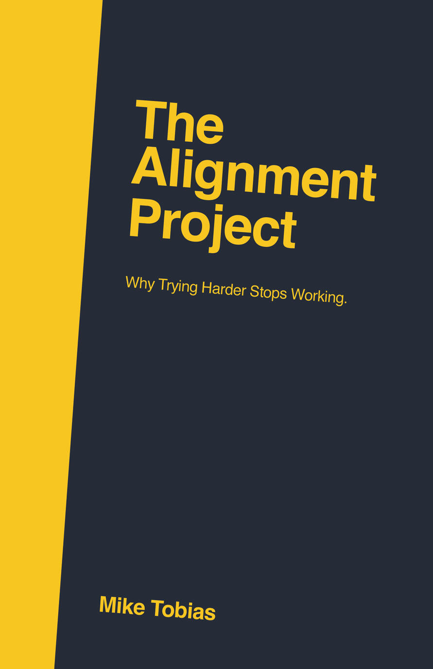 Mike Tobias The Alignment Project Boook Cover